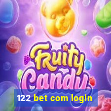 122 bet com login